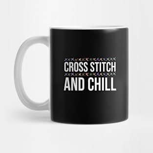 Cross Stitch And Chill Mug